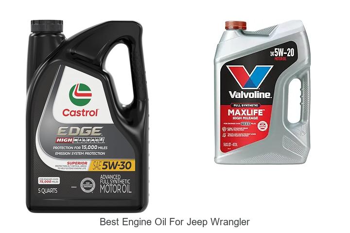 Top 12 Best Engine Oil For Jeep Wrangler You Must Try Now