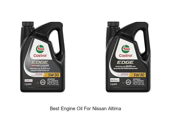 Top 15 Best Engine Oil For Nissan Altima You Must Try Now