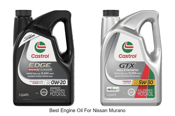 Top 15 Best Engine Oil For Nissan Murano That Boosts Power