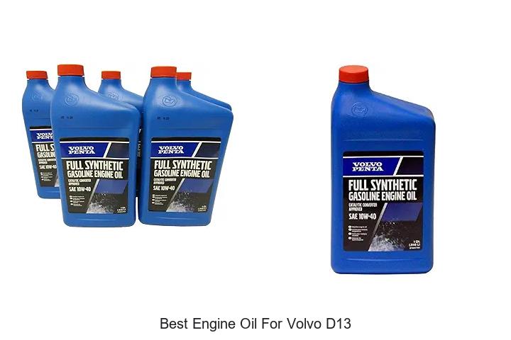 Top 15 Best Engine Oil For Volvo D13 You Can’t Miss!