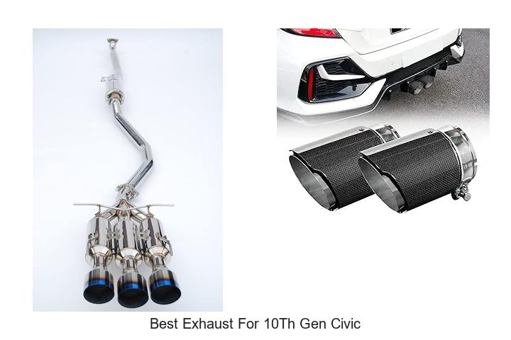 Top 15 Best Exhaust for 10th Gen Civic That Boost Power!