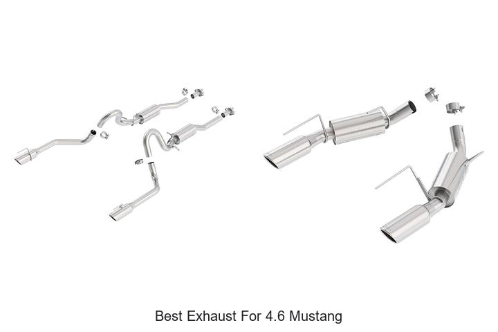 Top 15 Best Exhaust for 4.6 Mustang That Will Blow Your Mind