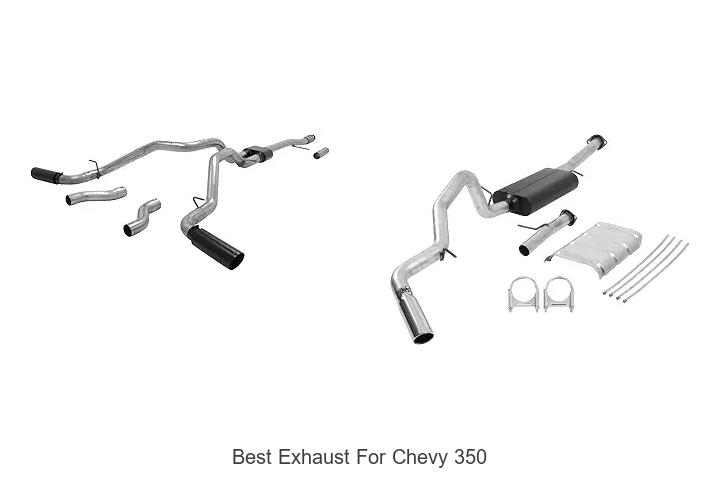 Top 15 Best Exhaust for Chevy 350 That Will Boost Power!