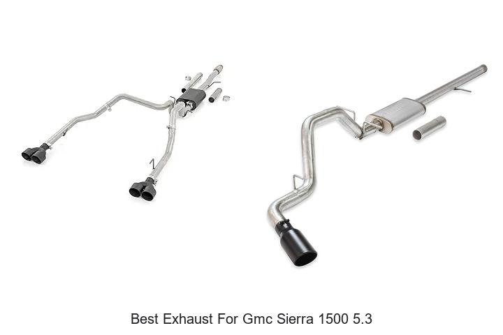 Top 15 Best Exhaust For GMC Sierra 1500 5.3 Revealed