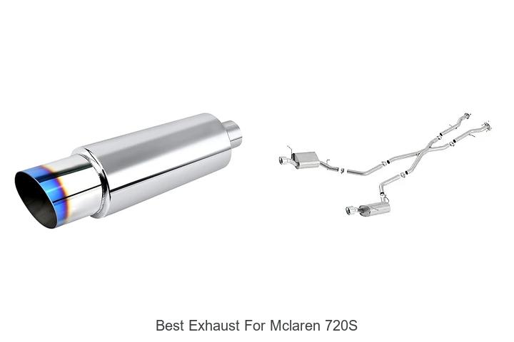 Top 12 Best Exhaust for McLaren 720S That Maximize Power!
