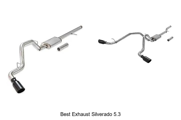 Top 12 Best Exhaust Silverado 5.3 That Boost Power Now