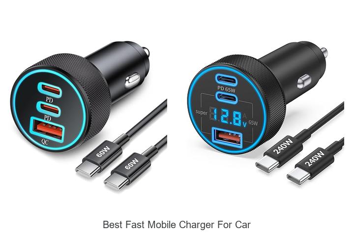 Top 12 Best Fast Mobile Charger For Car You Must Have!