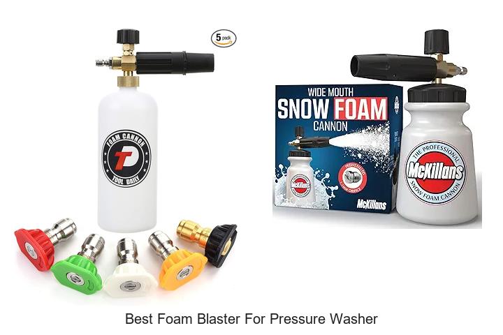 Top 15 Best Foam Blaster for Pressure Washer You Need Now
