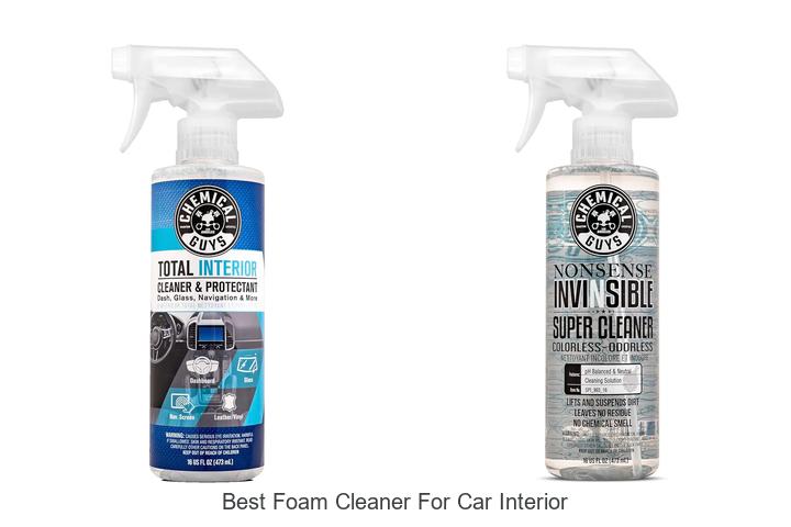 Top 15 Best Foam Cleaner For Car Interior You Need Now