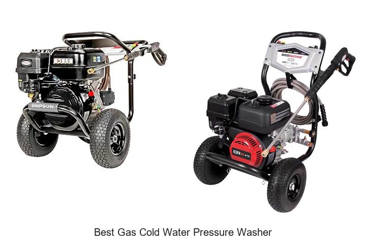 Top 15 Best Gas Cold Water Pressure Washer That Crush Dirt!