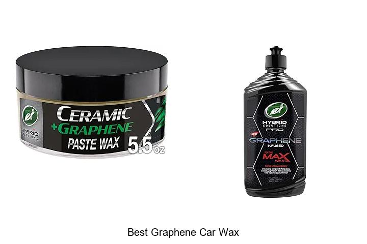 Top 15 Best Graphene Car Wax That Will Blow Your Mind