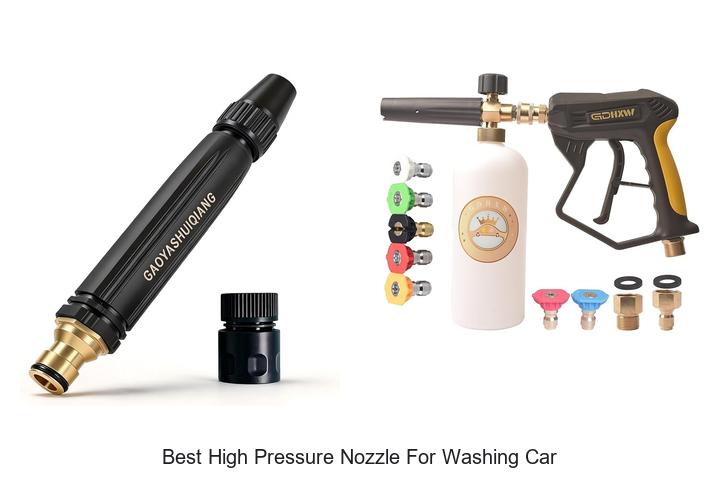 Top 15 Best High Pressure Nozzle For Washing Car Revealed