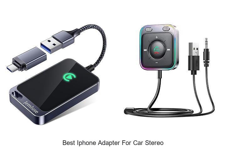 Top 15 Best iPhone Adapter for Car Stereo You Need Now