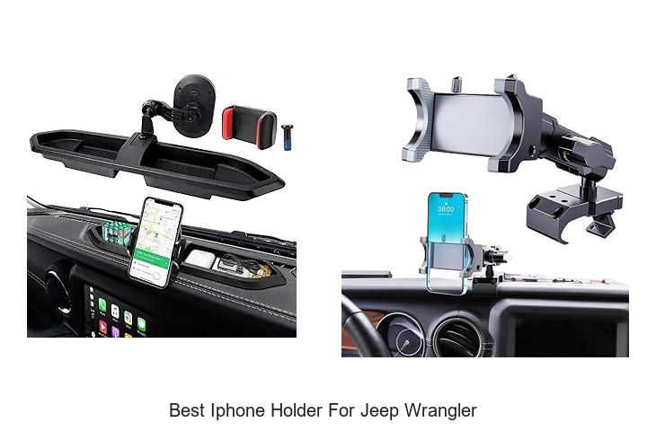 Top 15 Best iPhone Holder for Jeep Wrangler You Need Now
