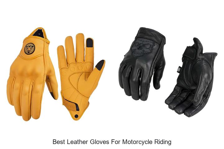 Top 15 Best Leather Gloves for Motorcycle Riding You Need Now