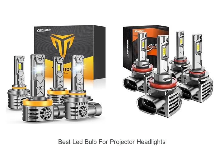 Top 12 Best LED Bulb For Projector Headlights You Need Now