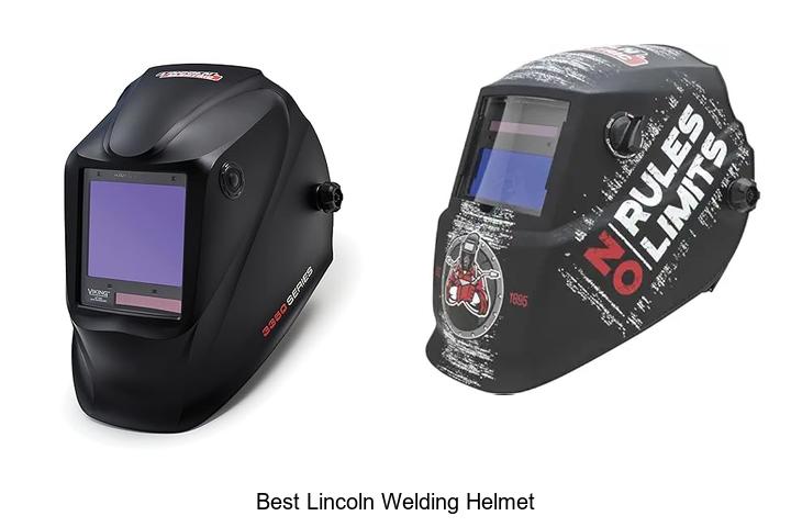 Top 15 Best Lincoln Welding Helmet You Can’t Miss Today!
