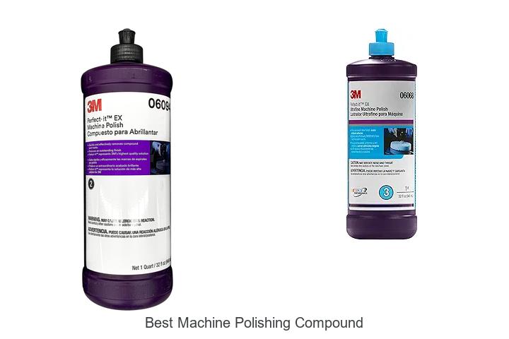 Top 15 Best Machine Polishing Compound That Transforms Paint