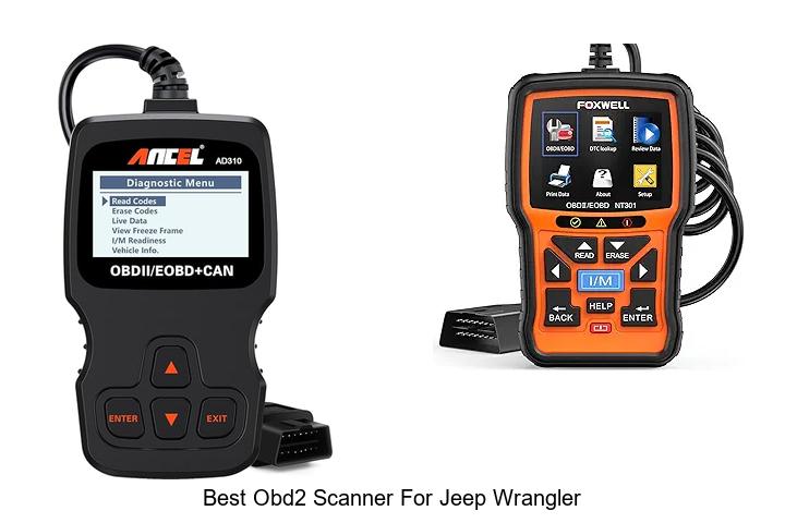 Top 12 Best OBD2 Scanner For Jeep Wrangler You Need Now!