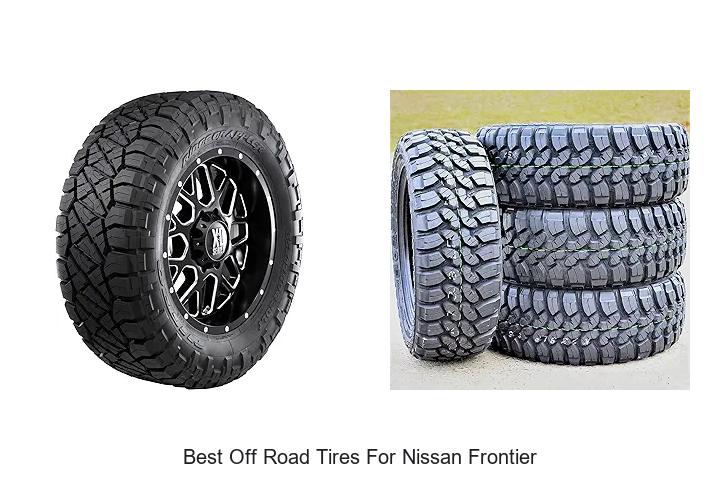 Top 12 Best Off Road Tires for Nissan Frontier Revealed!