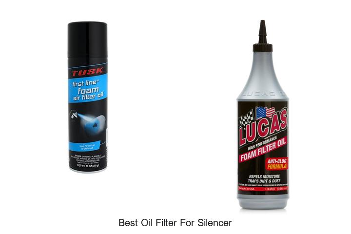 Top 15 Best Oil Filter for Silencer You Can’t Miss!