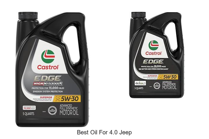 Top 15 Best Oil For 4.0 Jeep That Will Boost Engine Power!