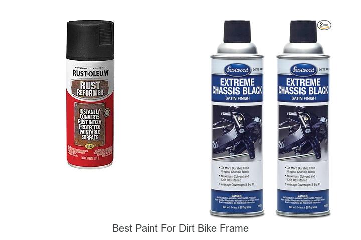Top 15 Best Paint For Dirt Bike Frame That Lasts Longer