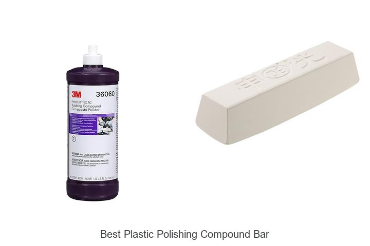 Top 15 Best Plastic Polishing Compound Bar You Need Now