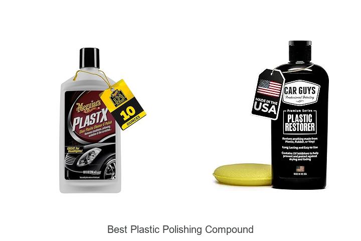 Top 15 Best Plastic Polishing Compound That Work Wonders