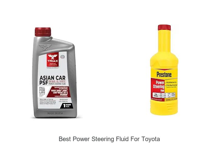 Top 15 Best Power Steering Fluid for Toyota – Must Try!