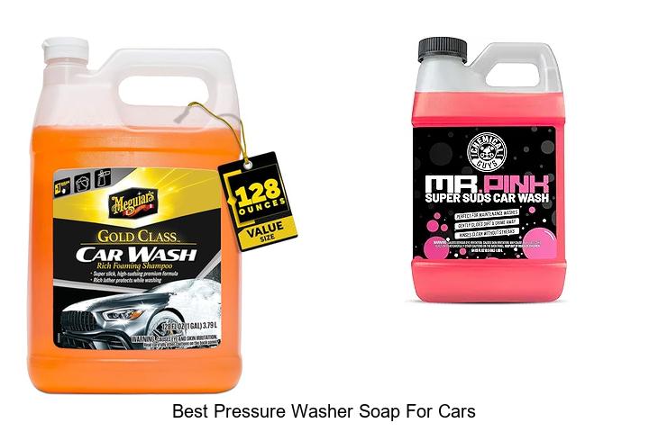 Top 15 Best Pressure Washer Soap For Cars You Need Now