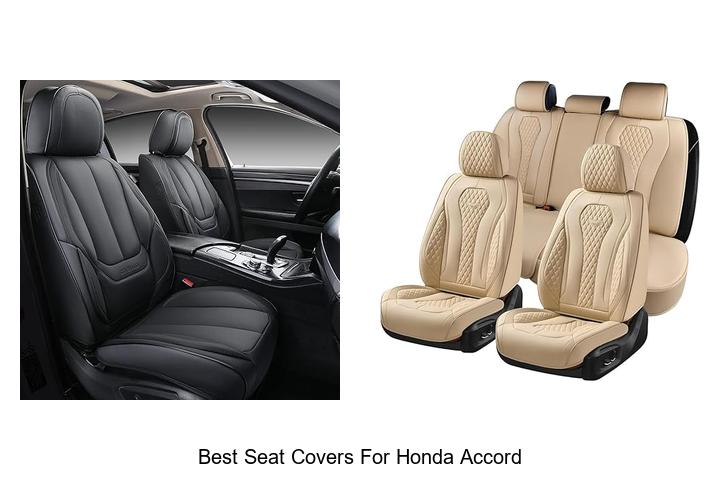 Top 15 Best Seat Covers for Honda Accord You Must See!