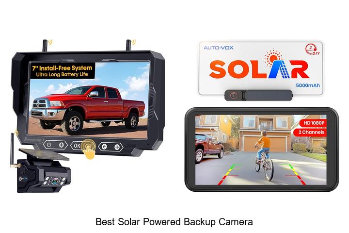 Top 12 Best Solar Powered Backup Camera You Can Trust