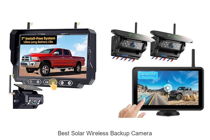 Top 12 Best Solar Wireless Backup Camera You Can Trust