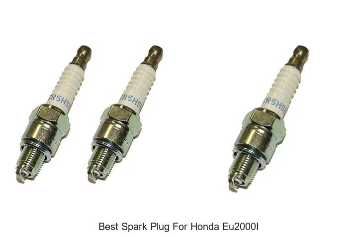 Top 15 Best Spark Plug For Honda EU2000i That Boost Power