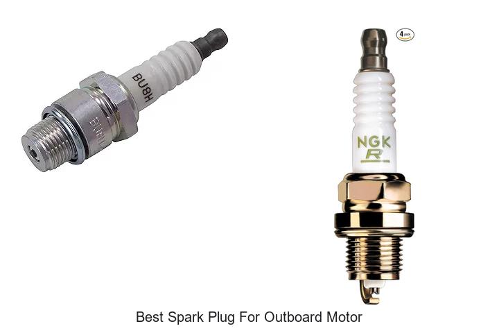 Top 15 Best Spark Plug for Outboard Motor That Lasts!
