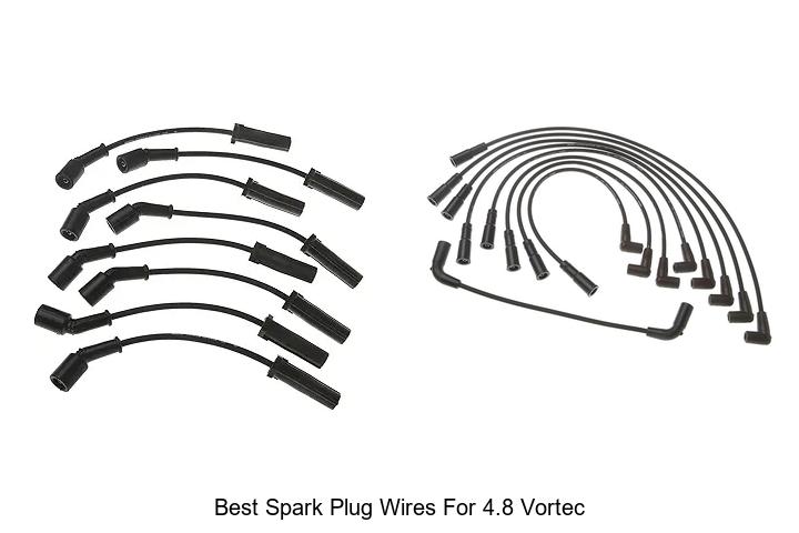 Top 15 Best Spark Plug Wires for 4.8 Vortec You Need!