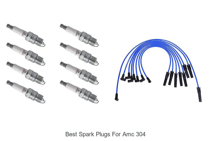 Top 12 Best Spark Plugs for AMC 304 That Boost Power Now