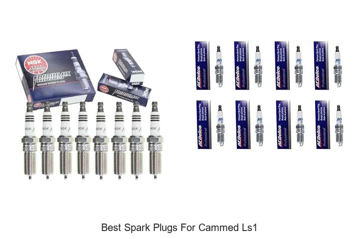 Top 12 Best Spark Plugs for Cammed LS1 That Boost Power!
