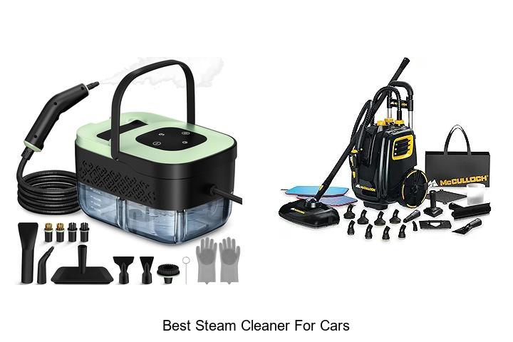 Top 15 Best Steam Cleaner For Cars That Will Blow Your Mind