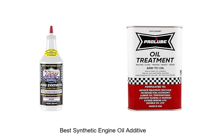 Top 15 Best Synthetic Engine Oil Additive That Boosts Power