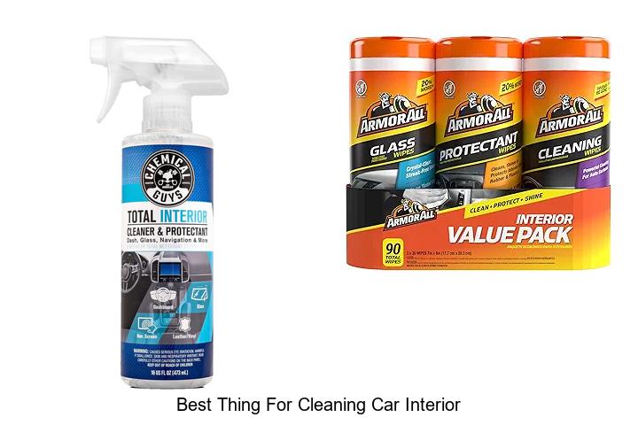 Top 15 Best Thing for Cleaning Car Interior You Need Now!