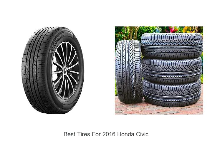 Top 15 Best Tires for 2016 Honda Civic That Blow Minds!