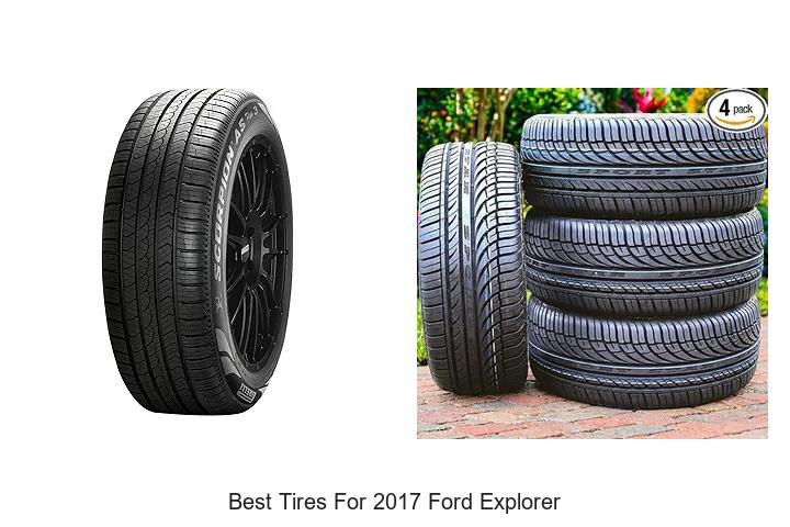 Top 12 Best Tires for 2017 Ford Explorer You Can’t Miss!