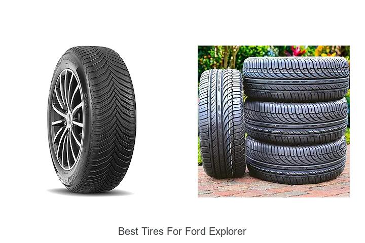 Top 15 Best Tires for Ford Explorer That You Must Try Now