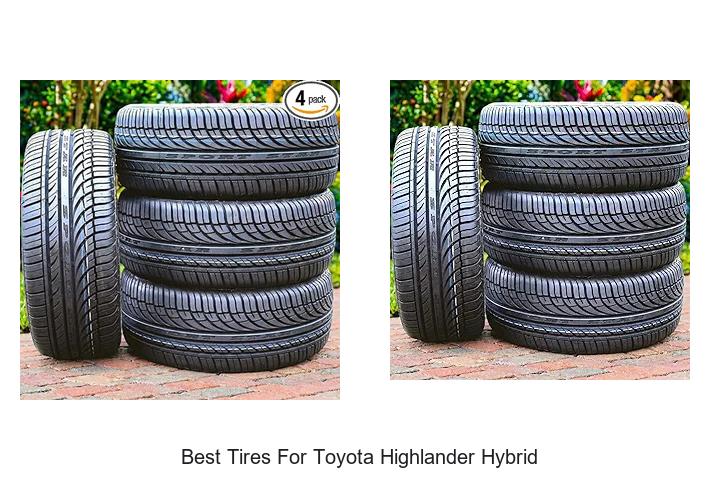 Top 15 Best Tires for Toyota Highlander Hybrid Revealed!