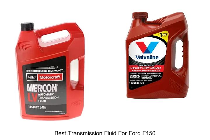 Top 12 Best Transmission Fluid For Ford F150 You Need Now!