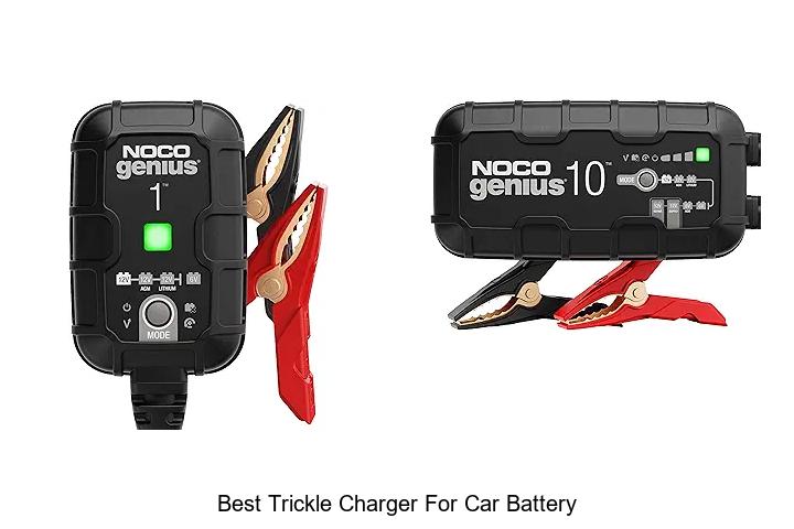 Top 15 Best Trickle Charger For Car Battery You Need Now