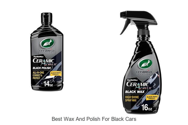 Top 12 Best Wax And Polish For Black Cars That Shine Like New