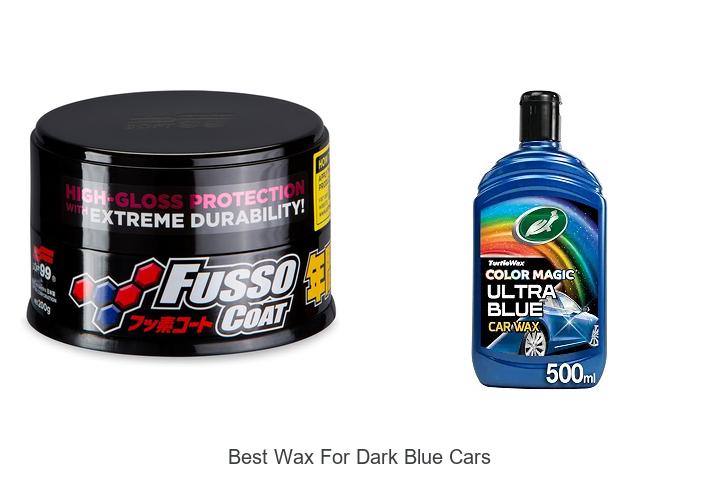 Top 15 Best Wax For Dark Blue Cars To Shine Like New!